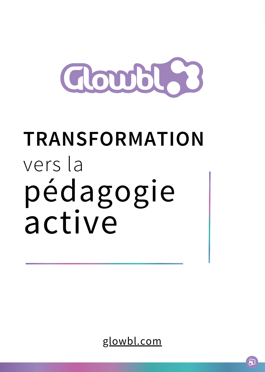 T L Chargez Gratuitement Le Livre Blanc Glowbl Sur La P Dagogie Active